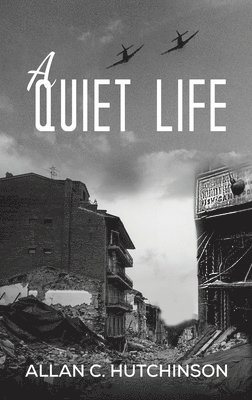 Allan C Hutchinson - Quiet Life, Inbunden
