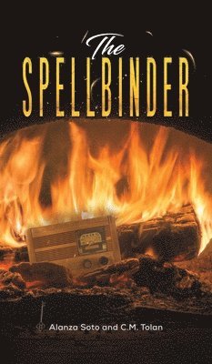 Alanza Soto - Spellbinder, Inbunden