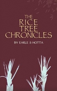 bokomslag Rice Tree Chronicles