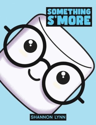 bokomslag Something S'More