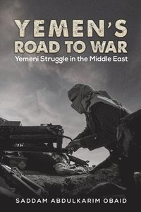 bokomslag Yemen's Road to War