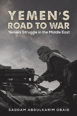 Yemen's Road to War 1