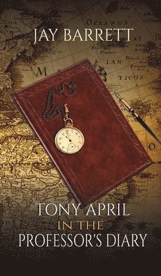 Tony April in The Professor's Diary 1