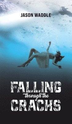 Falling Through the Cracks 1