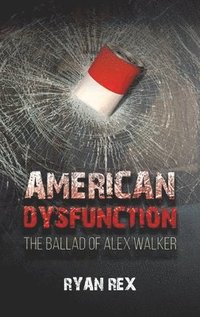 bokomslag American Dysfunction