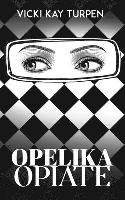 bokomslag Opelika Opiate