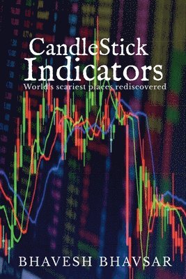 Bhavesh Bhavsar, Bhavsar,Bhavesh - CandleStick Indicators, Häftad