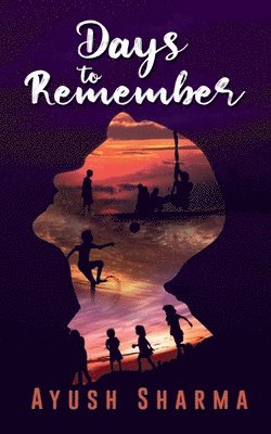 Ayush Kumar, Kumar,Ayush - Days to Remember, Häftad