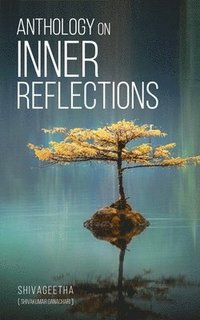 bokomslag Anthology on Inner Reflections