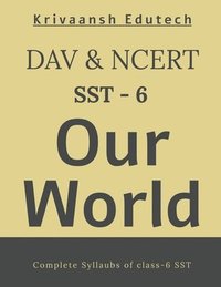 bokomslag NCERT & DAV Our World (SST) Class-6