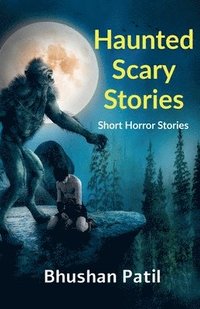 bokomslag Haunted Scary Stories