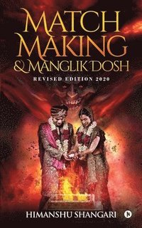 bokomslag Match Making & Manglik Dosh: Revised Edition 2020