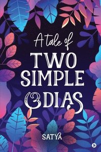 bokomslag A Tale of Two Simple ?dias