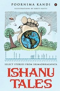 bokomslag Ishanu Tales: Select stories from Srimadbhagavata