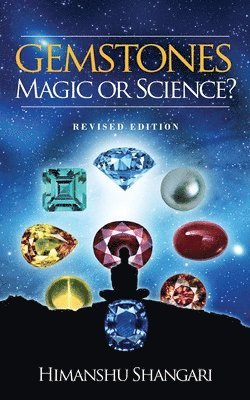 Gemstones: Magic or Science?: Revised Edition 1