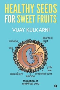 bokomslag Healthy Seeds for Sweet Fruits