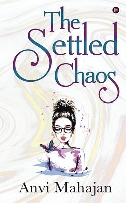 The Settled Chaos 1