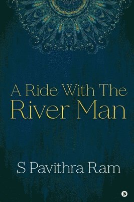 A Ride With the River Man 1