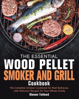 bokomslag Essential Wood Pellet Smoker and Grill Cookbook