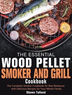 bokomslag Essential Wood Pellet Smoker and Grill Cookbook
