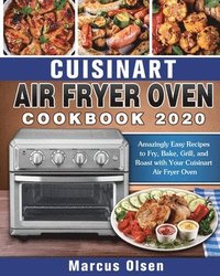 bokomslag Cuisinart Air Fryer Oven Cookbook -2020