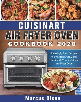 bokomslag Cuisinart Air Fryer Oven Cookbook -2020