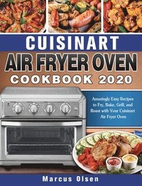 bokomslag Cuisinart Air Fryer Oven Cookbook -2020