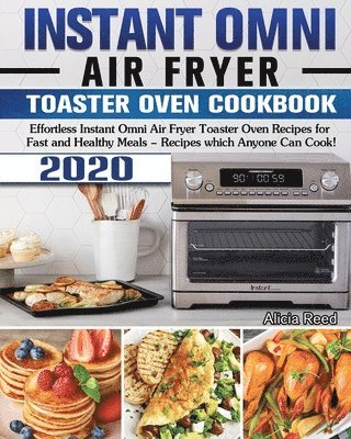 bokomslag Instant Omni Air Fryer Toaster Oven Cookbook 2020