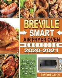 bokomslag Breville Smart Air Fryer Oven Cookbook 2020-2021