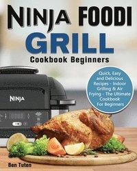 bokomslag Ninja Foodi Grill Cookbook Beginners