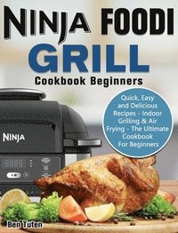 bokomslag Ninja Foodi Grill Cookbook Beginners