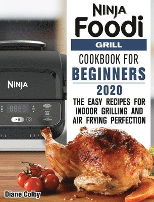 Ninja Foodi Grill Cookbook for Beginners 2020 1