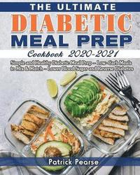 bokomslag The Ultimate Diabetic Meal Prep Cookbook 2020-2021