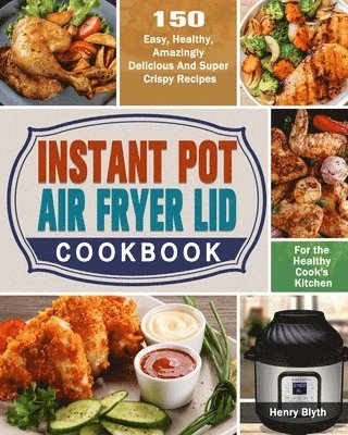 Instant Pot Air Fryer Lid Cookbook 1