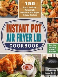 bokomslag Instant Pot Air Fryer Lid Cookbook