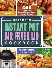 bokomslag Essential Instant Pot Air Fryer Lid Cookbook