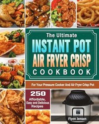 bokomslag Ultimate Instant Pot Air fryer Crisp Cookbook
