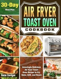 bokomslag Air Fryer Toast Oven Cookbook