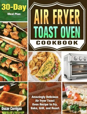 Air Fryer Toast Oven Cookbook 1