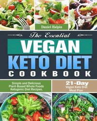 bokomslag The Essential Vegan Keto Diet Cookbook