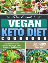 bokomslag The Essential Vegan Keto Diet Cookbook