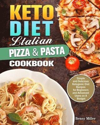 bokomslag Keto Diet Italian Pizza & Pasta Cookbook