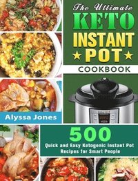 bokomslag The Ultimate Keto Instant Pot Cookbook