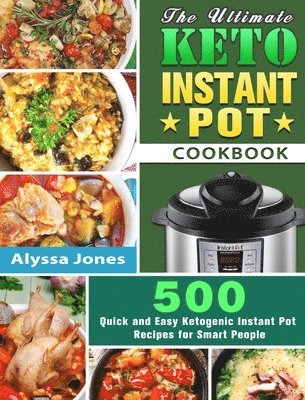 Ultimate Keto Instant Pot Cookbook