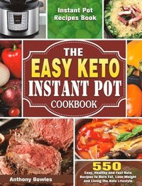 bokomslag The Easy Keto Instant Pot Cookbook