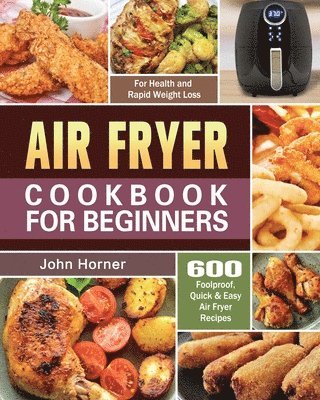 bokomslag Air Fryer Cookbook for Beginners