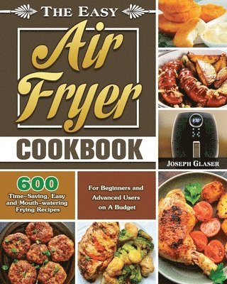 The Easy Air Fryer Cookbook 1