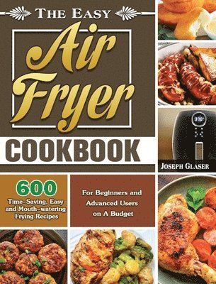 The Easy Air Fryer Cookbook 1