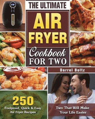 bokomslag The Ultimate Air Fryer Cookbook for Two