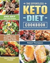 bokomslag The Effortless Keto Diet Cookbook